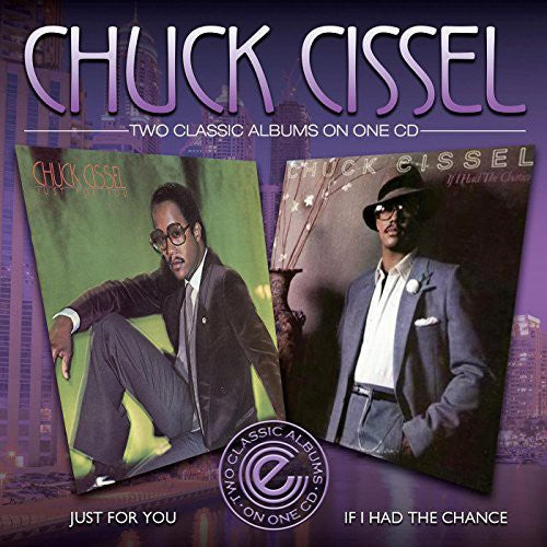 Cissel,chuck - Just For You / If I Had A Chance - Music CD