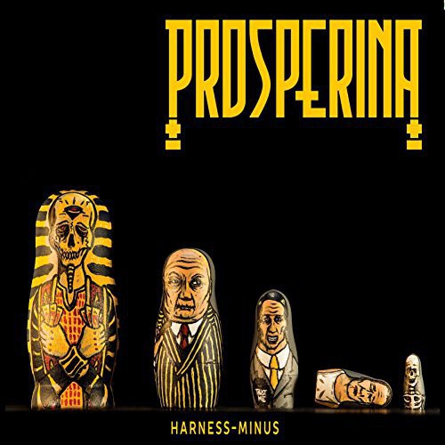 Prosperina - Harness Minus - Music CD