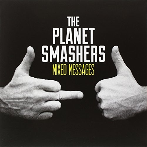 Planet Smashers - Mixed Messages - Vinyl Record