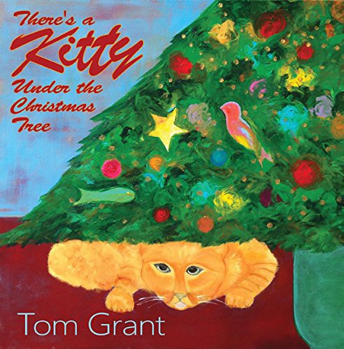 Grant,tom - There's A Kitty Under The Christmas Tree - Music CD