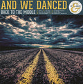 And We Danced - Back To The Middle - Vinyl Record