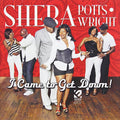 Wright,sheba Potts - I Came To Get Down - Music CD
