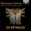 Vocal Ensemble Les Metaboles - Mysterious Nativities - Music CD