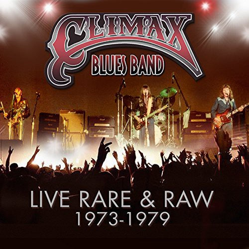 Climax Blues Band - Live Rare & Raw: 1973-79 - Music CD