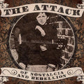 Attack - Of Nostalgia And Rebellion - Music CD