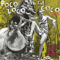 Poco Loco In The Coco 3 / Various - Poco Loco In The Coco 3 / Various - Vinyl Record