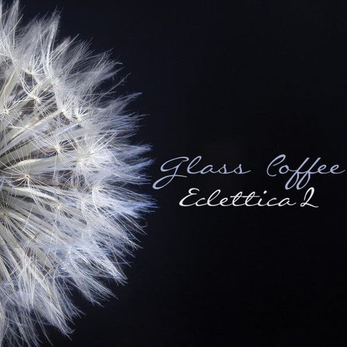 Glass Coffee - Eclettica 2 - Music CD