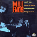 Mile Ends - Candy Man / Bottle Up & Go / Can Never Say - Vinyl Record