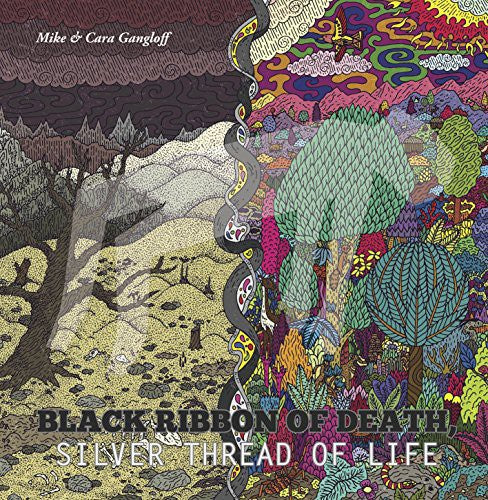 Gangloff,mike - Black Ribbon Of Death Silver Thread Of Life - Vinyl Record