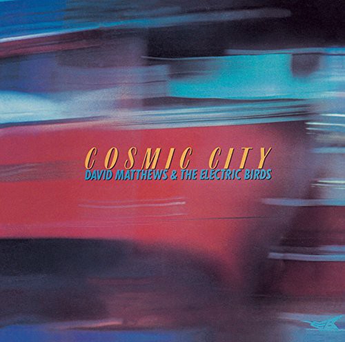 Matthews,david - Cosmic City (& Electric Birds) - Music CD