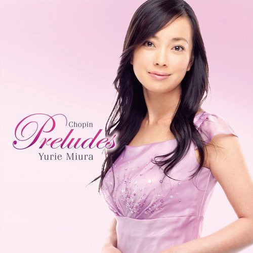 Miura,yurie - Chopin: 24 Preludes - Music CD