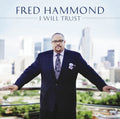 Hammond, Fred : I Will Trust Music CD