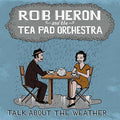 Heron,rob - Talk About The Weather - Music CD