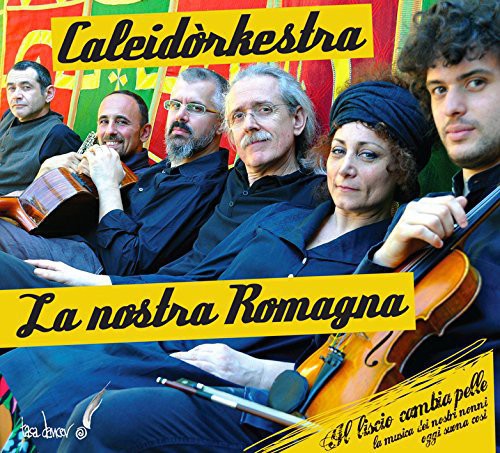 Caleidorkestra - La Nostra Romagna - Music CD