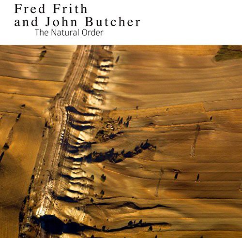 Frith,fred / Butcher,john - Natural Order - Music CD