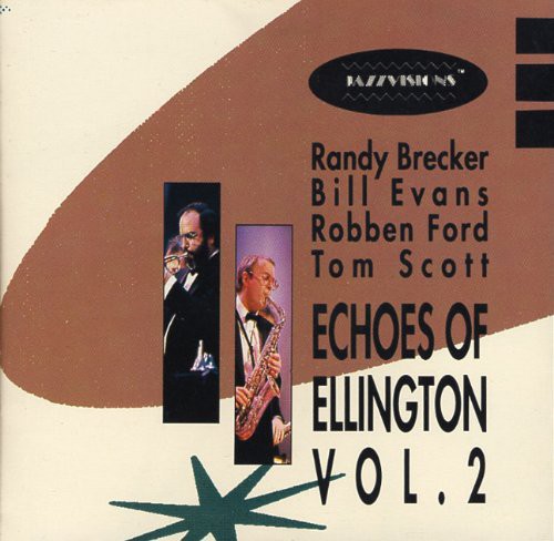 Brecker,randy & Scott,tom - Echos Of Ellington Vol.2 - Music CD