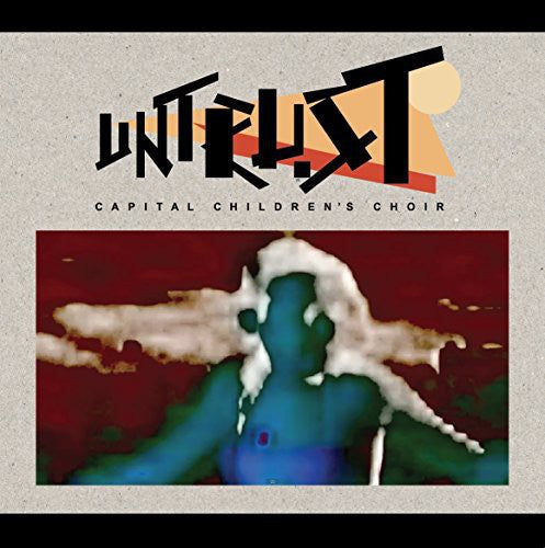 Capital Children's Choir - Untrust - Vinyl Record