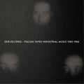 Der Zeltweg-italian Tapes Industrial 1982 / Var - Der Zeltweg-italian Tapes Industrial 1982 / Var - Vinyl Record