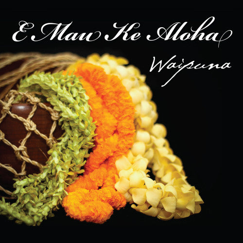 Waipuna - E Mau Ke Aloha - Music CD