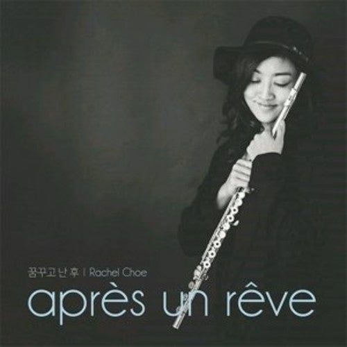 Choe,rachel - Apres Un Reve 1 - Music CD