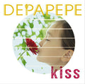 Depapepe - Kiss - Music CD