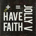 Jolly V - Have Faith 1 - Music CD