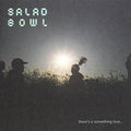 Salad Bowl - There's A Something True - Music CD