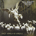 Silent Eye - Dirty World Of Angels - Music CD