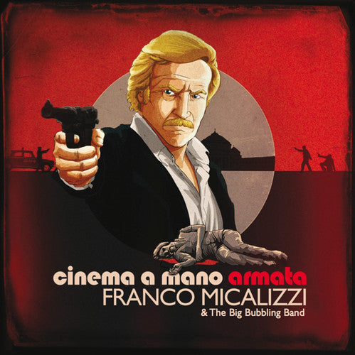 Micalizzi,franco & Big Bubbling Band - Cinema A Mano Armata - Vinyl Record