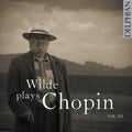 Chopin,f. / Wilde,david - Wilde Plays Chopin Vol.3 - Music CD