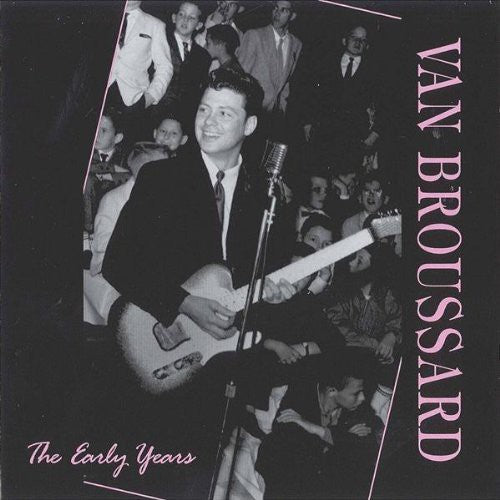 Broussard,van - Early Years - Music CD