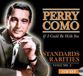 Como,perry - Standards & Rarities Vol. 2: If I Could Be With - Music CD
