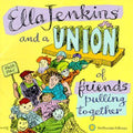 Jenkins,ella - Ella Jenkins & A Union Of Friends Pulling Together - Music CD