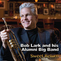 Lark,bob / Alumni Big Band - Sweet Return - Music CD