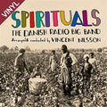 Nilsson,vincent / Danish Radio Big Band - Spirituals - Vinyl Record