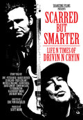 Drivin' N' Cryin' - Scarred But Smarter: Life N Times Of Drivin' N' - DVD