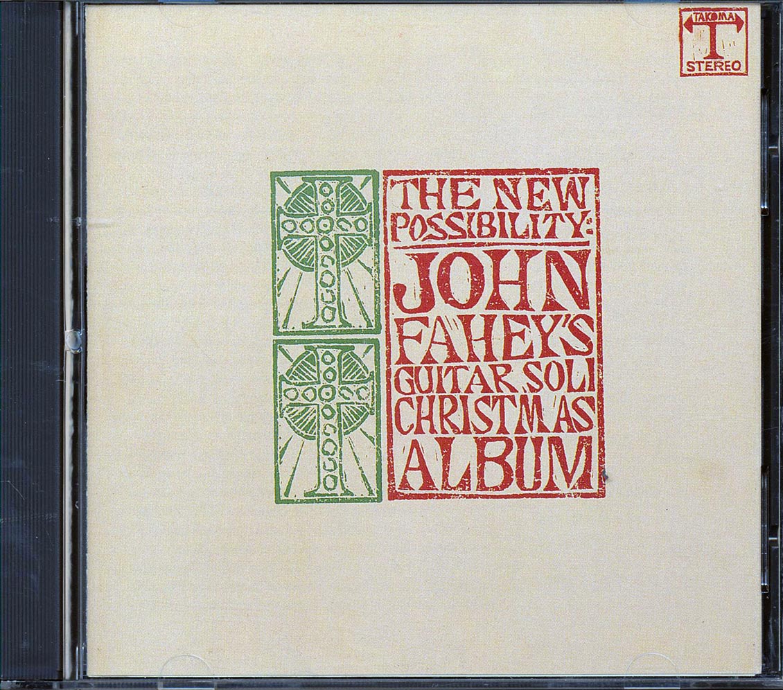 John Fahey - The New Possibility: John Fahey's Guitar Solo Christmas Album / Christmas With John Fahey Vol.II Music CD