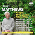 Matthews / Kreutzer Qrt - Comp Str Qrts Vol. 3 - Music CD