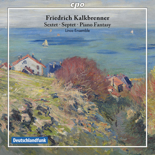 Kalkbrenner - Sextet Septet & Pno Fantasy - Music CD