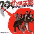 Los Di Maggios - Stop Bitchin Bitch - Music CD