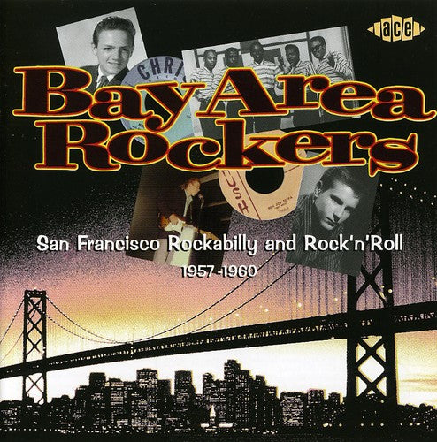 Bay Area Rockers 1957-1960 / Various - Bay Area Rockers 1957-1960 / Various - Music CD