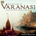 Beronja / Dyhan - The Sounds Of Varanasi-a Unique Sound Journey - Music CD