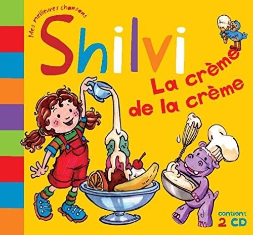 Shilvi - La Creme De La Creme - Music CD