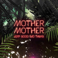 Mother Mother - Very Good Bad Thing - Music CD