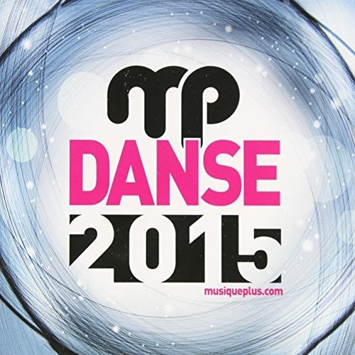 Danse Plus 2015 / Various - Danse Plus 2015 / Various - Music CD