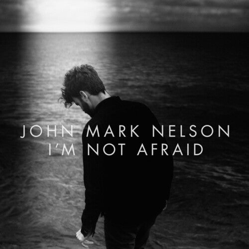 Nelson,john Mark - I'm Not Afraid - Music CD