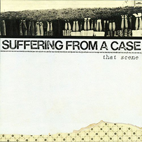 Suffering From A Case - That Scene - Music CD