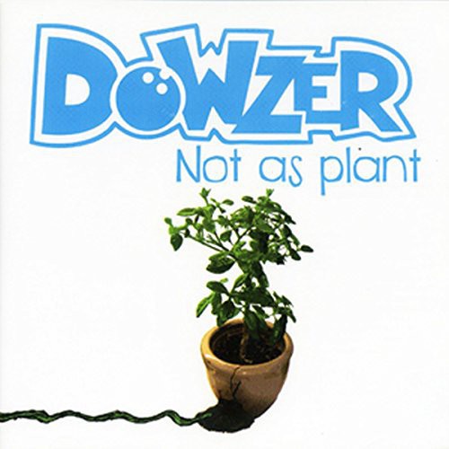 Dowzer - Not As Plant - Music CD
