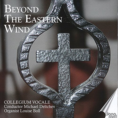 Gorecki / Collegium Vocale / Deltchev,michael - Beyond The Eastern Wind - Music CD