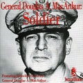 Macarthur,douglas - General Douglas Macarthur: Soldier - Music CD